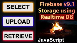 Read & Write Image via Firebase Storage v9 | JavaScript | Realtime Database