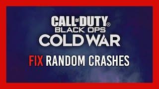 Random Crash Fixes | Stop "Fatal error, Error code" | Black Ops: Cold War