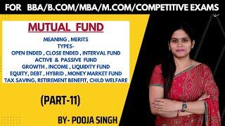 Mutual Funds | Meaning | Merits | Types | Investment Alternatives | Security Analysis | MBA | BBA |
