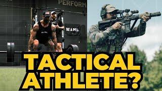 WHAT IS A TACTICAL ATHLETE?