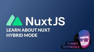 Turbo Tutorial | Nuxt 3: Learn about hybrid rendering