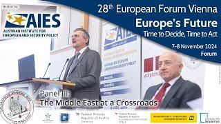 28th European Forum Vienna | The Middle East at a Crossroads (Panel III)