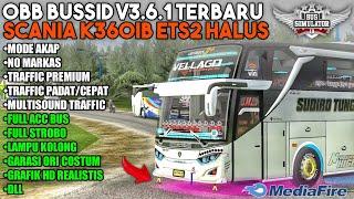 CAP MODE!! OBB BUSSID V3.6.1 LATEST SOUND SCANIA K360IB ETS2 | FAST SOLID TRAFFIC HD GRAPHICS