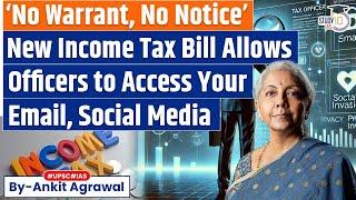 New income tax bill allows officers access to your email, social media | Explained by Ankit Agrawal