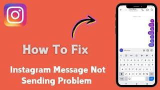 How To Fix Instagram Message Not Sending Problem