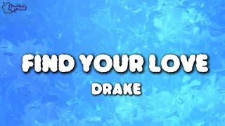 Find Your Love -Drake lyrics