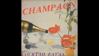 CHAMPAGN’ - Cocktail Lavax     🪘