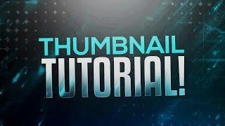 How to Make Thumbnails for YouTube Videos! Photoshop Thumbnail Tutorial! (2016/2017)
