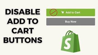 Disable Add To Cart Button Shopify Store | Works with all themes
