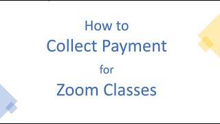 How to Charge for Zoom Classes