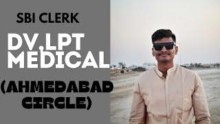 All information about SBI Clerk dv, medical and lpt test | Ahmedabad circle | sbi dv mail |