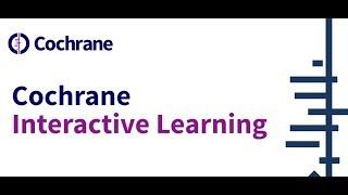 Cochrane Interactive Learning