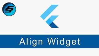 Align Widget - Flutter Programming