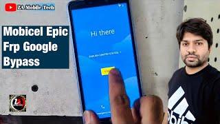 Mobicel Epic Frp Bypass | Unlock Google | Remove Gmail | Za Mobile Tech