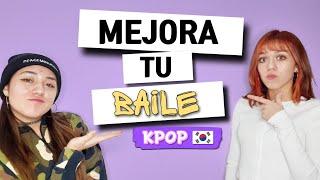TIPS PARA MEJORAR TU BAILE  [K-POP]