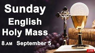 Catholic Mass Today I Daily Holy Mass I Sunday September 5 2021 I English Holy Mass I 8.00 AM