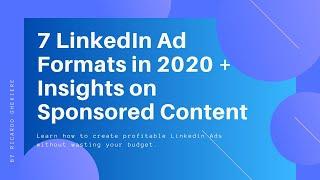 7 LinkedIn Ad Formats in 2020 + Insights on Sponsored Content