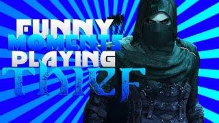 Funny Moments Playing Thief