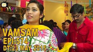 Vamsam - Tamil Serial | Episode 574 | 23/05/2015