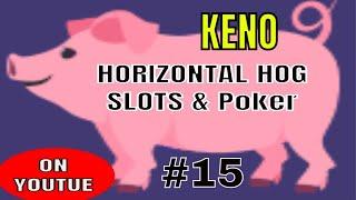 Horizontal HOG Gambling #15 LIVE STREAM  - Vegas Stuff - LV Private Eye - DUAL KENO STREAM