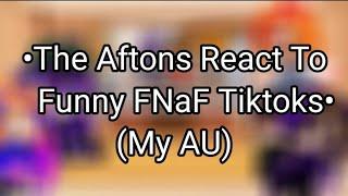 •The Aftons React to Funny FNaF Tikoks• | GCRV | FNaF/Afton Family| (My AU)