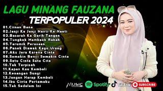 FAUZANA - LAGU MINANG TERBARU FULL ALBUM TERPOPULER 2024 - Ciinan  Bana - Janji Ka Janji 