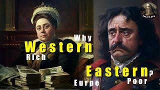 Economic Development: Historical Differences between Western and Eastern Europe