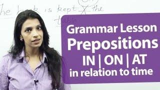 Prepositions - ( on, in, at )  in relation to time. -  Free English & Grammar Lessons