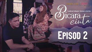 Bicara Cinta (2020) | Episod 2