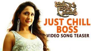 Just Chill Boss Video Song | JJN | Bellamkonda Srinivas | Pragya Jaiswal | Boyapati Srinu | DSP