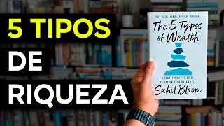 5 TIPOS DE RIQUEZA Y TÚ NO TIENES DE NINGUNA