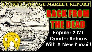 BOOM! Long Lost 2021 Washington Crossing Delaware Quarter COOK$! POCKET CHANGE MARKET REPORT