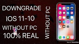 NEW! DOWNGRADE IOS 11 TO 10 WITHOUT PC OR MAC