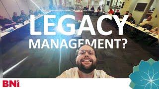 What Is Legacy Management?