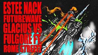 ESTEE NACK & FUTUREWAVE : GLACIUSVSFULGORE FT. ROMESTREETZ #griselda #esteenack #romestreetz