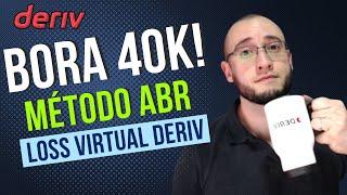  REACHING 40K! ABR BINARY TRADER METHOD AND DERIV ROBOTS WITH VIRTUAL LOSS LEVERAGING BANKS!