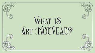 What Is Art Nouveau?