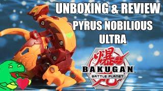 PYRUS NOBILIOUS ULTRA Unboxing & Review! Bakugan Battle Planet Wave 5