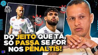 CORINTHIANS vai ATROPELAR o SANTOS OU VEM MAIS VEXAME