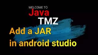 How to add a jar and External Libraries in android studio