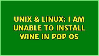 Unix & Linux: I am unable to install wine in pop os