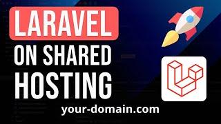 How to Deploy Laravel on Shared Hosting in 12 minutes