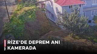 Rize'deki deprem anı kamerada