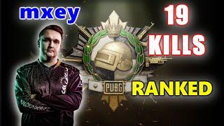 mxey - 19 KILLS - SQUAD - PUBG RANKED