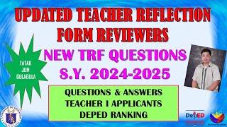 UPDATED TEACHER REFLECTION FORM (NEW TRF REVIEWERS) FOR DEPED TEACHER I RANKING II JUN GULAGULA