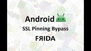 Android SSL Pinning Bypass with Frida