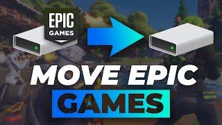 How to Move Epic Games to Another Drive