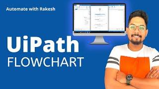 FlowChart UiPath | UiPath Flow Chart Examples | What is FlowChart in UiPath