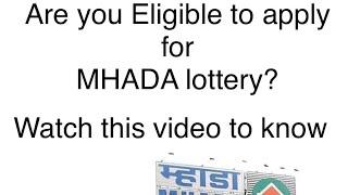 Are you eligible to apply for #mhadalottery2021