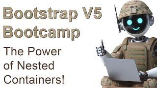 Bootstrap Bootcamp: How to Unlock the Power of Nested Containers!